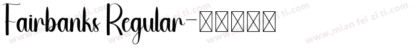 Fairbanks Regular字体转换